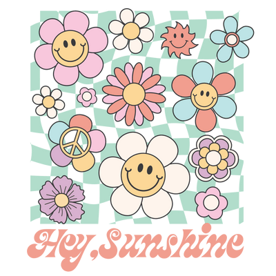 Hey Sunshine Design - DTF Ready To Press - DTF Dallas
