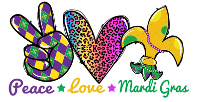 Peace Love Mardi Gras DTF Ready to Press | DTF Dallas - DTF Dallas