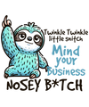 Sarcastic Sloth Design - DTF Ready To Press - DTF Dallas