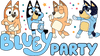 Bluey Party Design - DTF Ready To Press - DTF Dallas