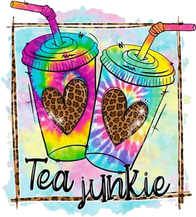 Tea Junkie Design - DTF Ready To Press - DTF Dallas