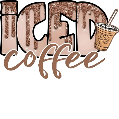 Iced Coffee Design - DTF Ready To Press - DTF Dallas