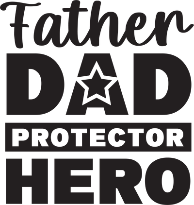 Protector Dad Design - DTF Ready To Press - DTF Dallas