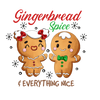 Gingerbread Spice Everything Nice Christmas | DTF Dallas - DTF Dallas