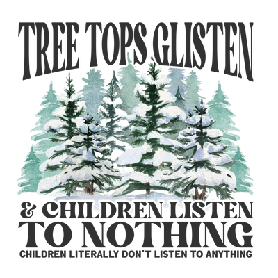 Tree Tops Glisten Design - DTF Ready To Press - DTF Dallas