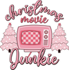 Christmas Movie Junkie DTF-Ready to Press (V1) | DTF Dallas - DTF Dallas