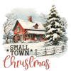 Small Town Christmas Design - DTF Ready To Press - DTF Dallas