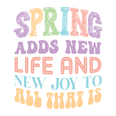 Spring Adds New Life and Joy Easter Design | DTF Dallas - DTF Dallas