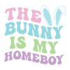 The Bunny Is My Homeboy Easter Design | DTF Dallas - DTF Dallas