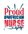 Proud American Nurse Design - DTF Ready To Press - DTF Dallas