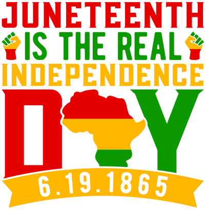 Juneteenth is the Real Independence Design | DTF Dallas - DTF Dallas