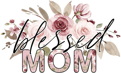 Blessed Mom Design DTF-Ready to Press (V4) | DTF Dallas - DTF Dallas