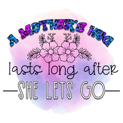 A Mother's Hug Design - DTF Ready To Press - DTF Dallas