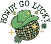 Howdy Go Lucky Patrick's Day Disco Ball Design | DTF Dallas - DTF Dallas
