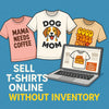 How-to-Sell-T-Shirts-Online-Without-Inventory-Start-Today-with-Dropshipping - DTF Dallas