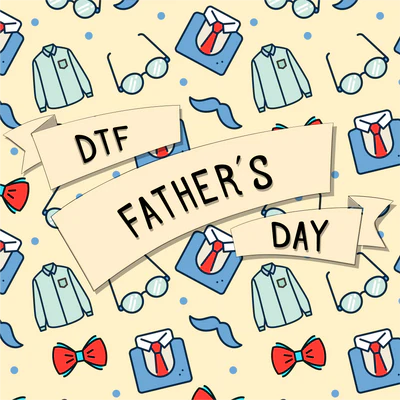 Father-s-Day-DTF-Ready-to-Press-Designs - DTF Dallas  