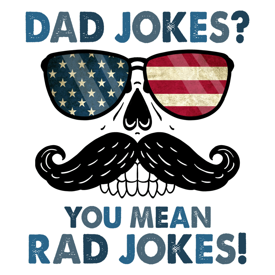 Funny Dad Jokes Design - DTF Ready To Press