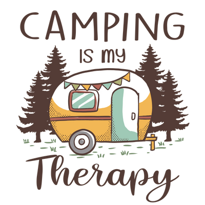 Camping Is My Therapy Design - DTF Ready To Press - DTF Dallas 
