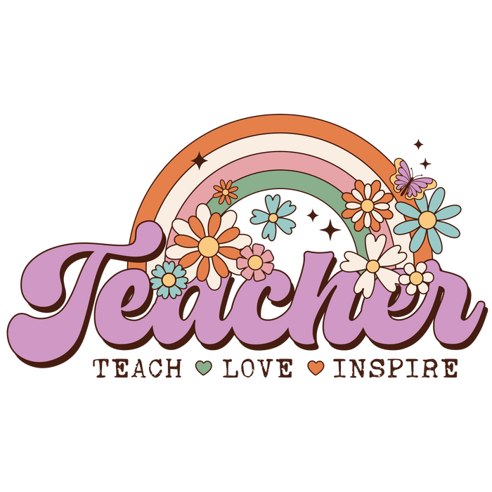 Teach Love Inspire Teacher DTF Ready Press pressed on a garment