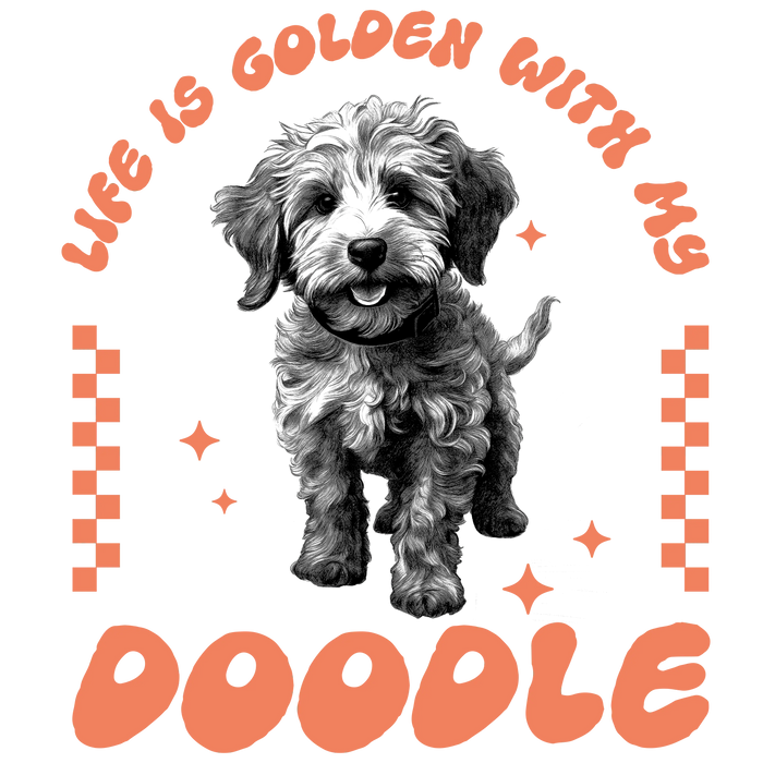 Life is Golden with My Doodle Design pressed on a garment