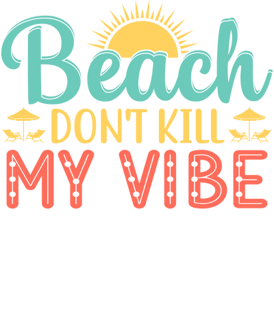 Funny Beach Vibe Design - DTF Ready To Press - DTF Dallas 