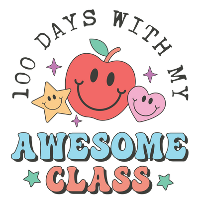 100 Days with My Awesome Class Design | DTF Dallas - DTF Dallas 
