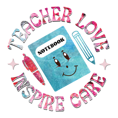 Teacher Love Inspire Care Design - DTF Ready To Press - DTF Dallas 