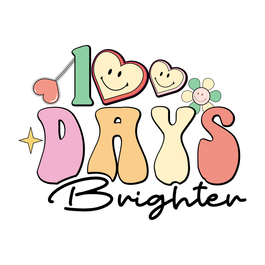 100 Days Brighter Teacher's Day Design | DTF Dallas