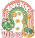 Lucy Vibes Happy Patricks Day Design - DTF Ready To Press