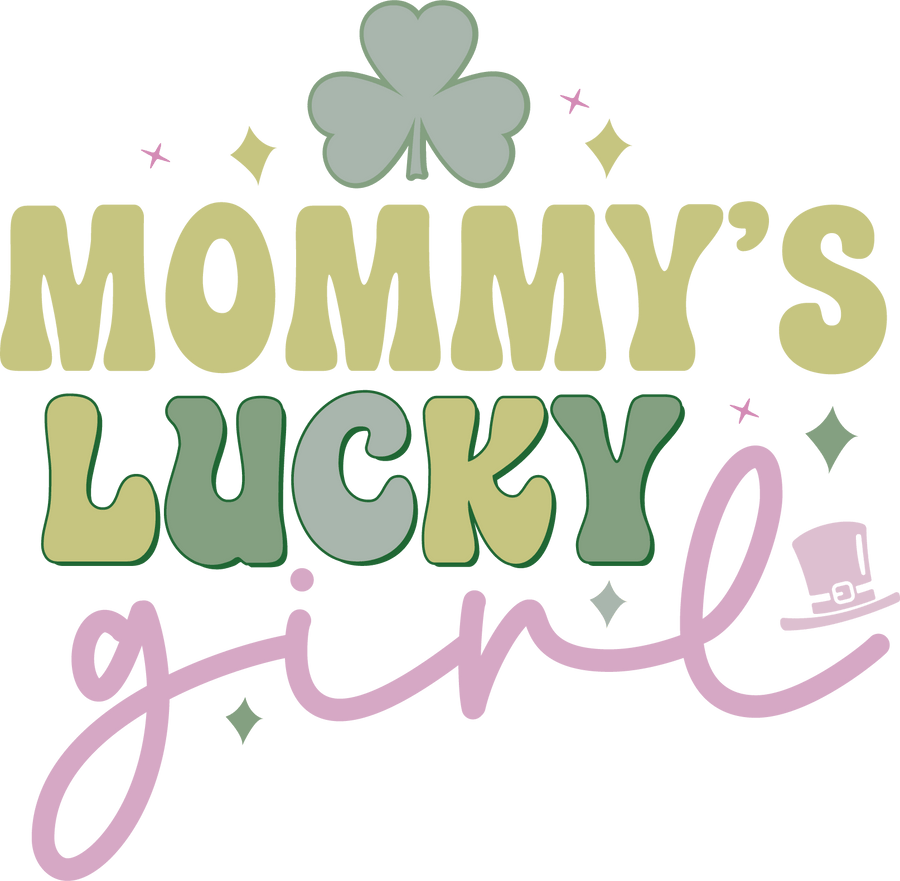 Mommy's Lucky Girl - Saint Patrick's Day Design | DTF Dallas