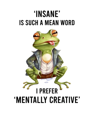 Funny Quote Frog Design - DTF Ready To Press - DTF Dallas 