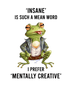 Funny Quote Frog Design - DTF Ready To Press