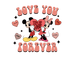 Love You Forever Mickey Mouse Valentine's Day Design - DTF Ready To Press