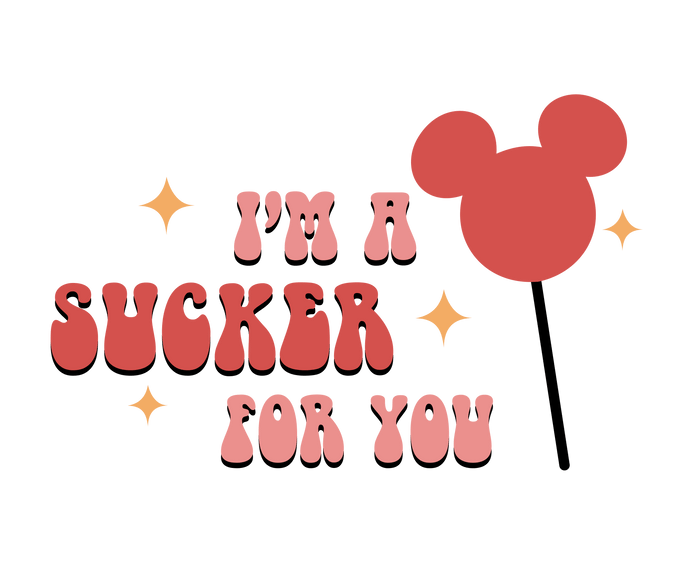 I'm a Sucker for You Mickey Mouse Valentine's pressed on a garment
