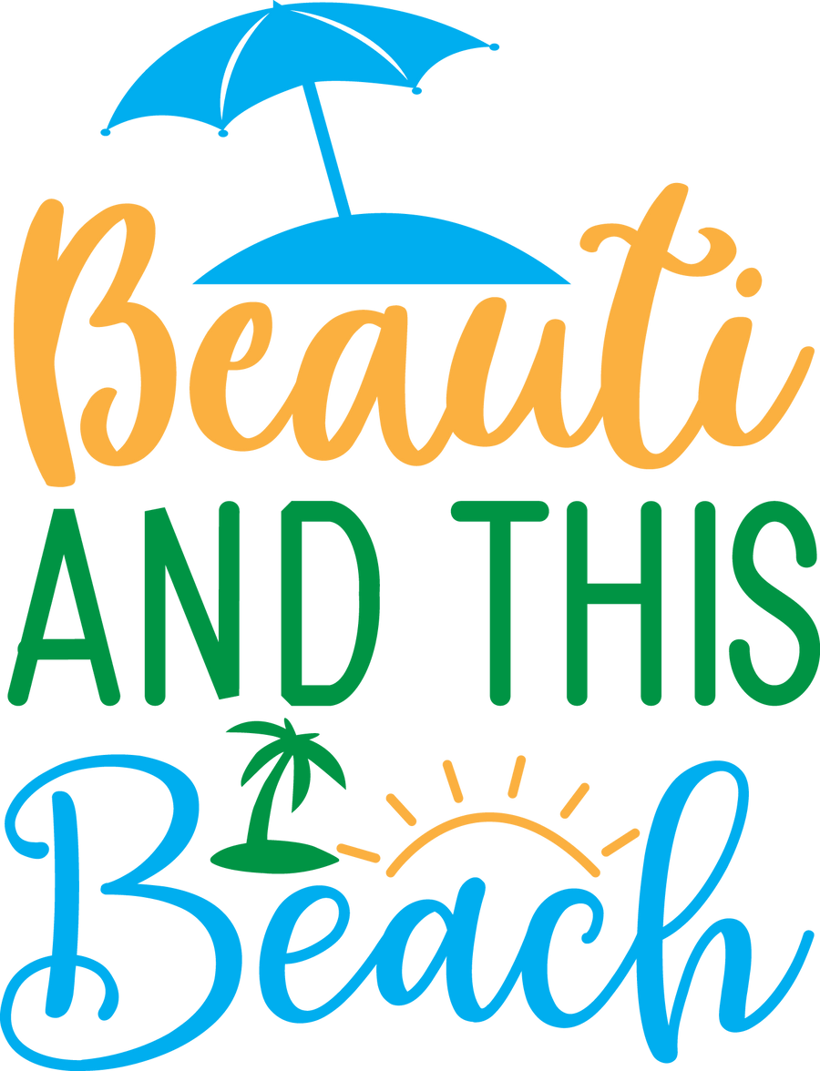 Beauti And This Beach Design - DTF Ready To Press