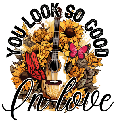 You Look So Good on Love Western Design | DTF Dallas - DTF Dallas 