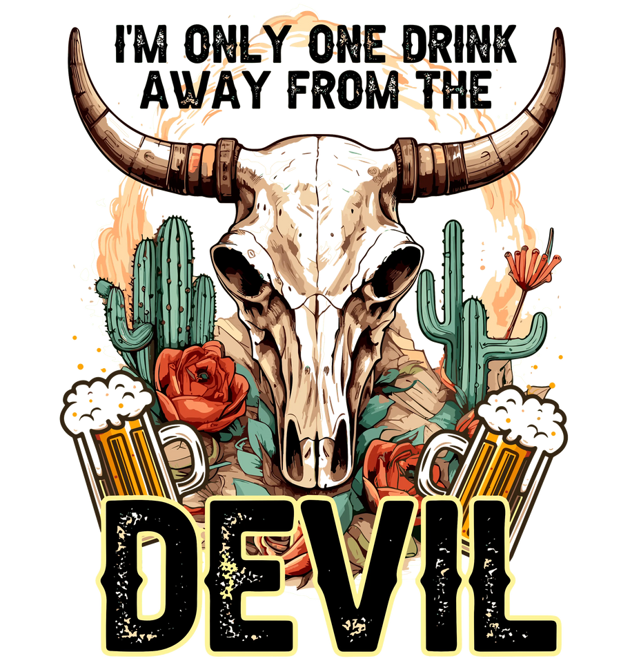 One Drink Away from the Devil Design DTF-Ready | DTF Dallas