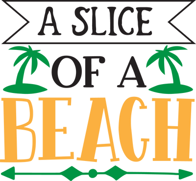 A Slice Of A Beach Design - DTF Ready To Press - DTF Dallas 