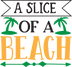 A Slice Of A Beach Design - DTF Ready To Press