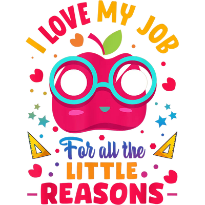 I love My Job Teacher Design - DTF Ready To Press - DTF Dallas 