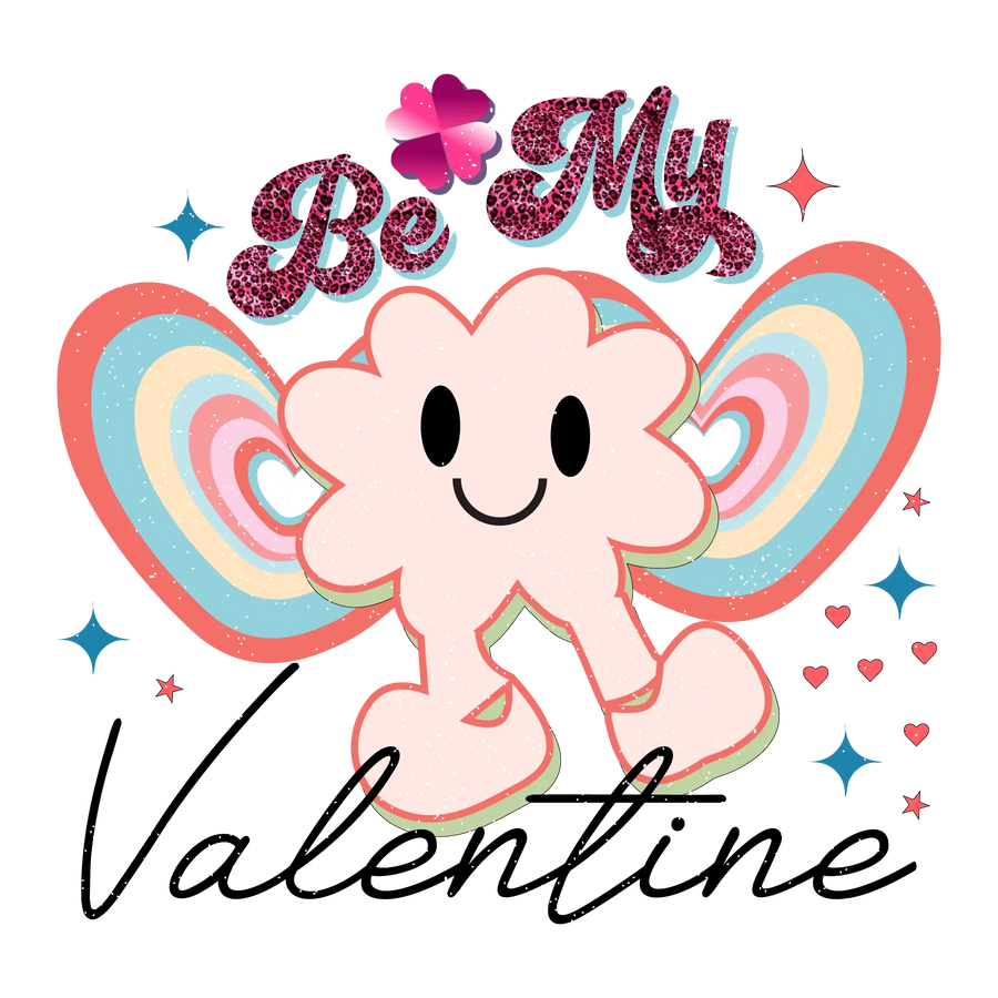 Be My Valentine Rainbow Design - DTF Ready To Press