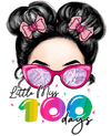 Messy Bun Hair Little Miss 100 Days Girl Design - DTF Ready To Press