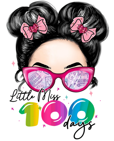 Messy Bun Hair Little Miss 100 Days Girl Design | DTF Dallas - DTF Dallas 