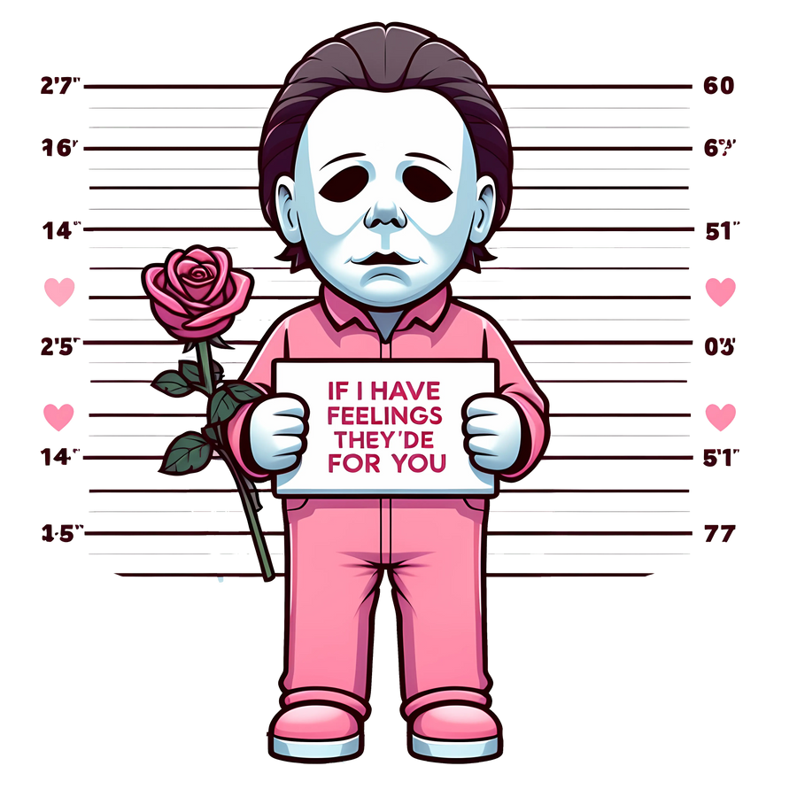 Michael Myers If I Feelings They'd for You | DTF Dallas