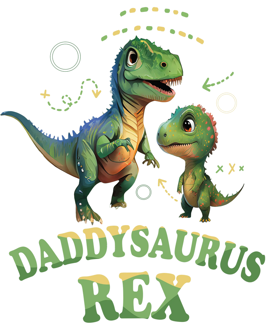 Daddysaurus Rex Design - DTF Ready To Press
