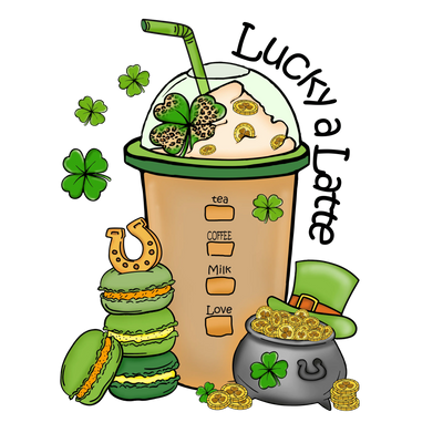 Lucky A Latte Saint Patrick's Design | DTF Dallas - DTF Dallas 