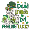 Dead Inside But Feeling Lucky Saint Patrick's Day Design - DTF Ready To Press