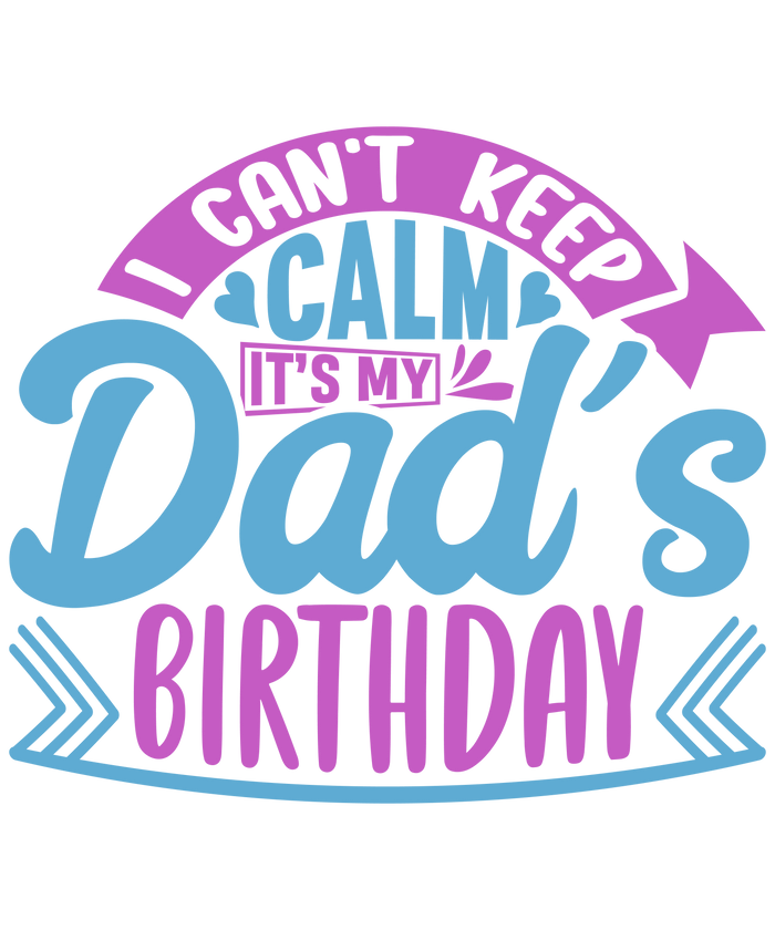 It's My Dad's Birthday Design pressed on a garment