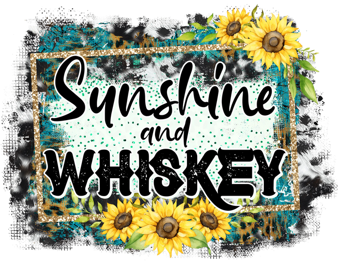 Sunshine and Whiskey West Design pressed on a garment