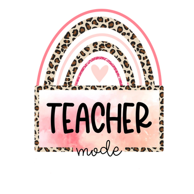 Funny Teacher Mode Design - DTF Ready To Press - DTF Dallas 